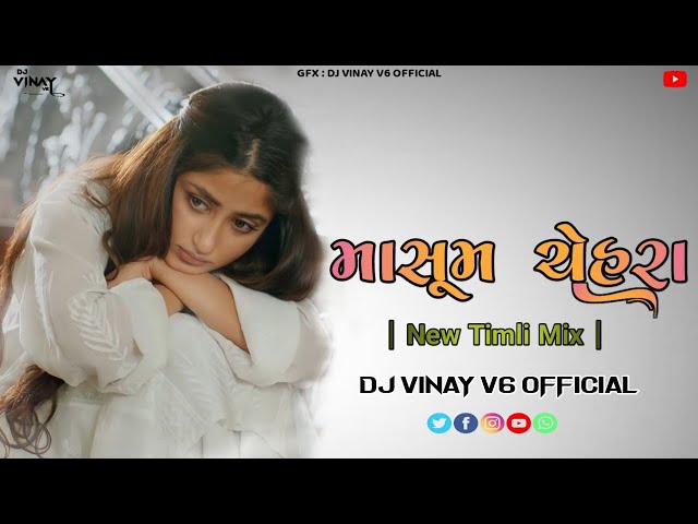 Masoom Chehra | New Ternding Timli Mix | Dj Vinay V6 Official