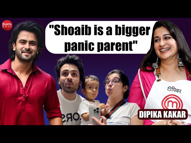 Dipika Kakkar Ibrahim on Shoaib Ibrahim, baby Ruhaan, life after motherhood, trolls & Masterchef