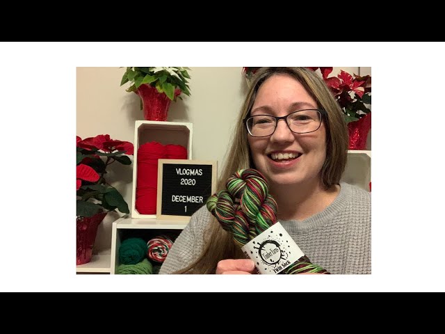 Vlogmas • Knitting Podcast • Wildflower Wool Knits • December 1 2020