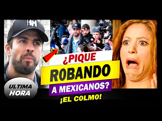 💥🤬¡ESTO ES EL C0LM0!¿Gerard Pique Esta R0BAND0 LA COMIDA A LOS Mexicanos? 😱