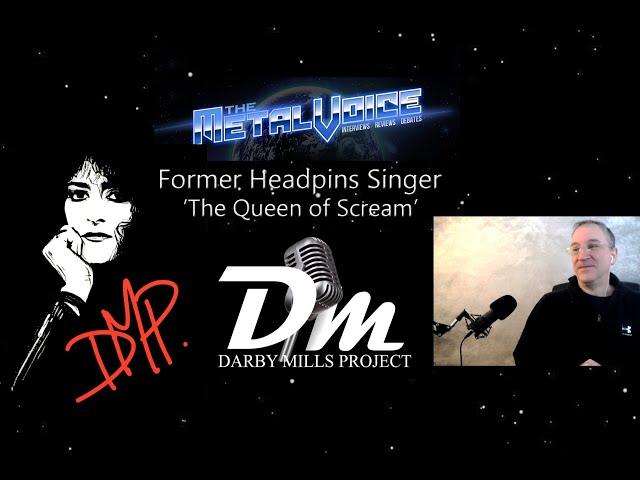 Ex-Headpins Singer Darby Mills Queen Of Scream Interview-New Music,Tours w/ Kiss, Whitesnake, ZZ Top