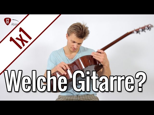 Welche Gitarre ist die beste? | Gitarren 1x1