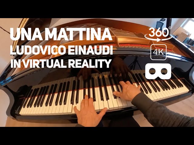 YOU are the Pianist! Una  Mattina in Virtual Reality- VR Piano 360