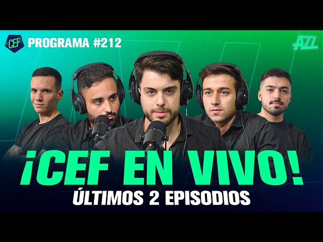 CEF EN VIVO 🚨 PROGRAMA #212🔥