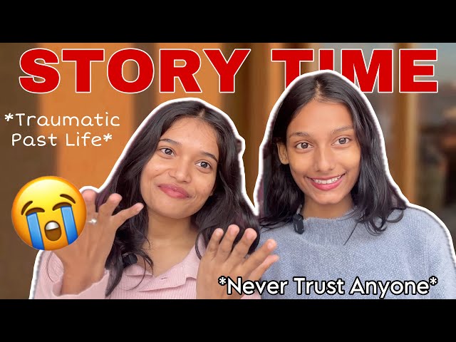 NEVER TRUST ANYONE!!! TRAUMATIC PAST STORY TIME