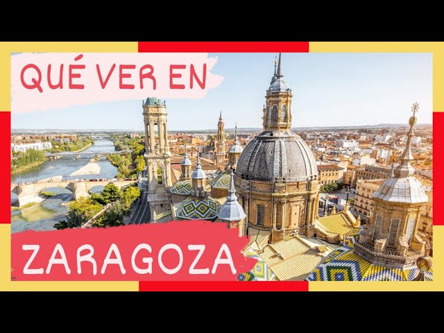 GUÍA COMPLETA ▶ Qué ver en la CIUDAD de ZARAGOZA (ESPAÑA) 🇪🇸 🌏 Turismo y viajes a ARAGÓN