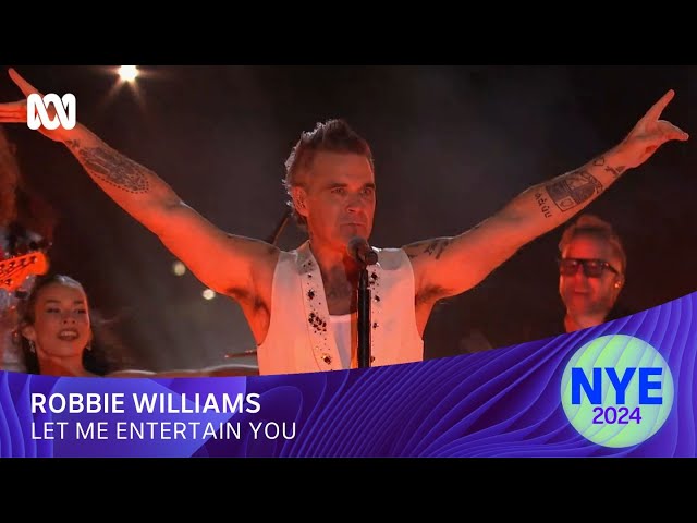 Robbie Williams - Let Me Entertain You | Sydney New Year's Eve 2024 | ABC iview