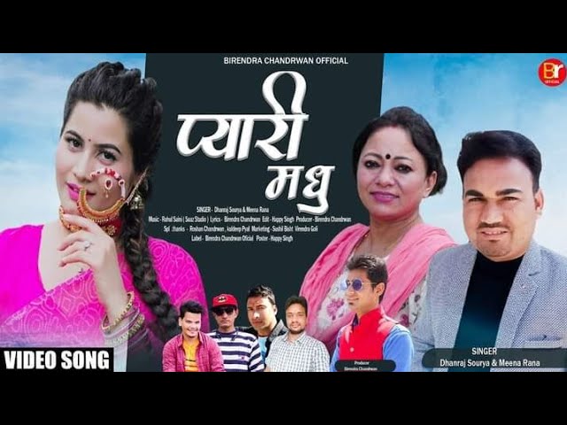 Pyari Madhu || Latest Garhwali Song || Singer || Dhanraj Sourya & Meena Rana || Music || Rahul Saini