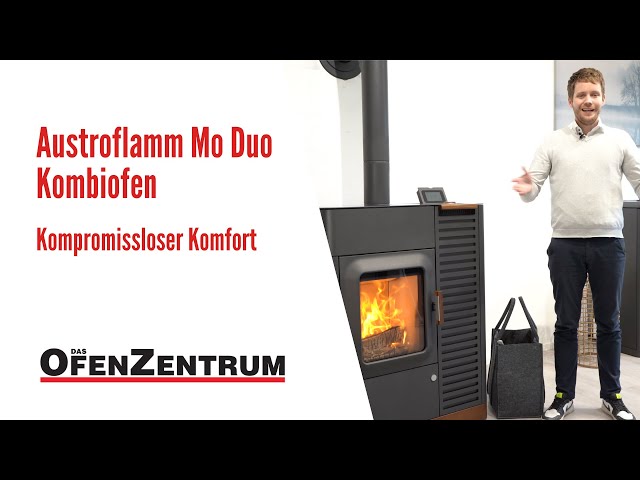 Kompromissloser Komfort - Austroflamm Mo Duo Kombiofen - DAS OFENZENTRUM