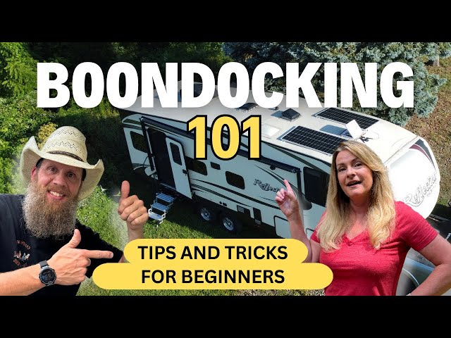 Best Boondocking Tips for Beginners & Seasoned Dry Campers