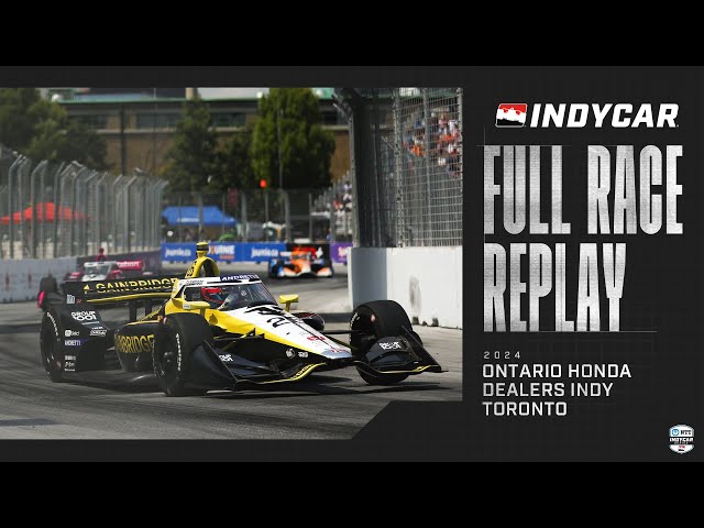 2024 Ontario Honda Dealers Indy Toronto from Streets of Toronto | INDYCAR SERIES Full Race Replay