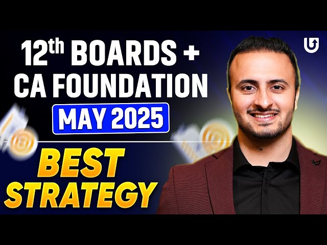 12TH BOARDS + CA FOUNDATION MAY 25 | BEST STRATEGY | CA TEJAS SUCHAK #cafoundation #may25 #strategy