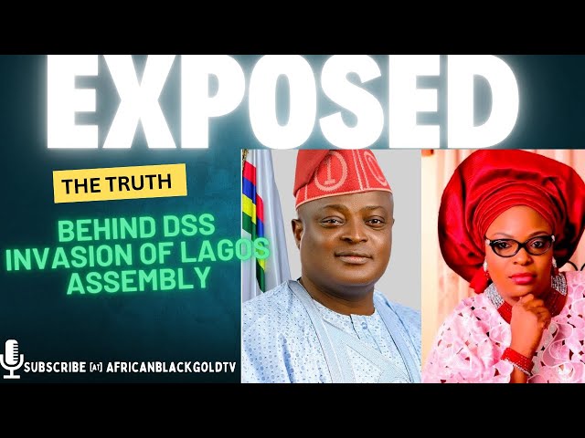 EXPOSED: The Truth Behind DSS Invasion of Lagos Assembly