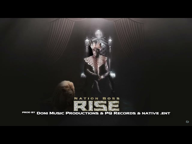 Nation Boss - Rise (Official Audio) Track 06