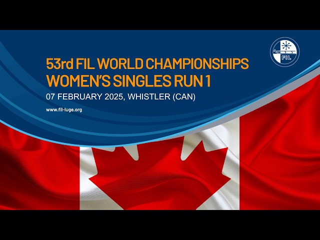 🔴 RELIVE Women's Singles Run 1 🇨🇦| 53rd FIL Luge World Championships in WHISTLER, CANADA