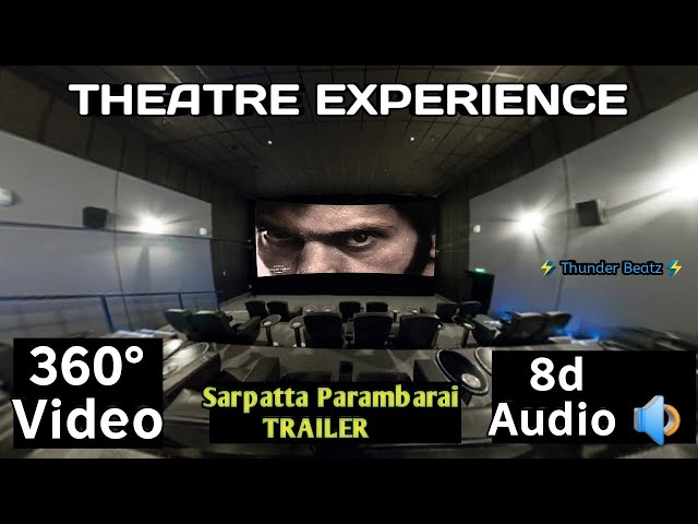 360° Video| #Sarpatta #Parambarai TRAILER|THEATER Experience Imagination|8D Audio Effects⚡#official