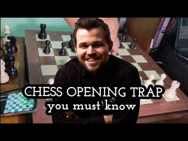 CHESS OPENING TRAP We must know