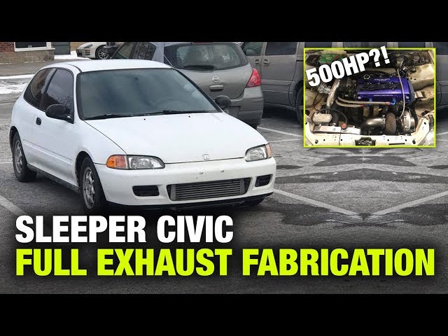 500HP Sleeper Civic Gets A Full Exhaust