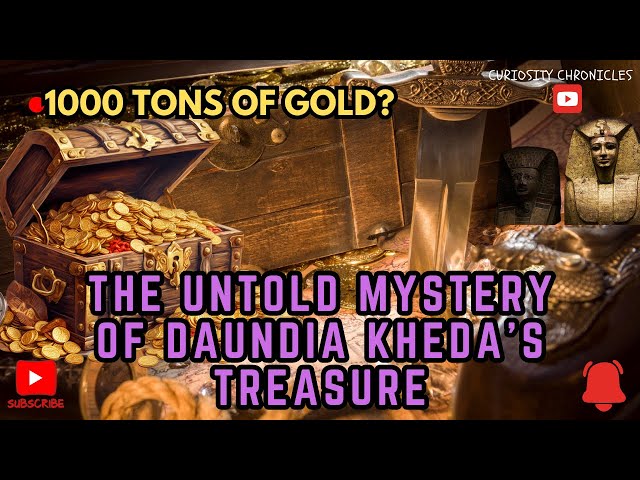 1000 Tons of Gold?The Untold Mystery of Daundia Kheda's Treasure1000 टन सोना?दौंड़िया खेड़ा का खजाना