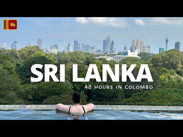 my FIRST time in COLOMBO SRI LANKA 🇱🇰 spend 48 hours with me in the capital city | FIRST IMPRESSIONS