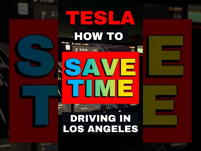 2025  How to SAVE TIME driving in Los Angeles California  #teslajuniper #automobile #electriccar