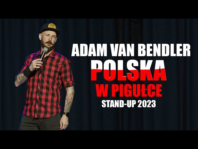 Adam Van Bendler  - Polska w pigułce | Stand-up 2023