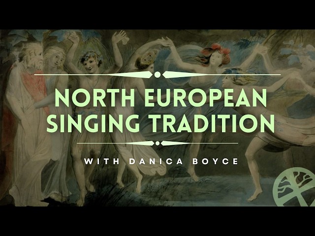 Singing Tradition in Northern Europe: Interview with Danica Boyce