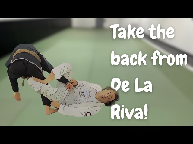 Transform Your Game with De La Riva Back Takes!