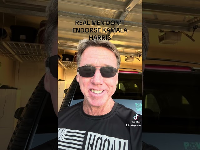 REAL MEN DON’T ENDORSE KAMALA HARRIS