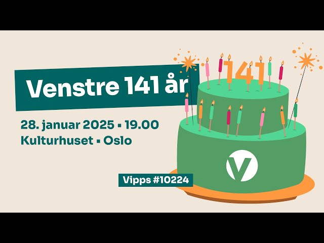 Venstres bursdagsfeiring – 28. januar 2025 🎉