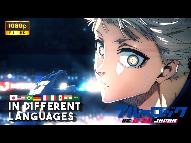 NAGI'S INHUMAN GOAL IN DIFFERENT LANGUAGES | BLUELOCK v U-20 JAPAN • SEASON 2 | FULL HD