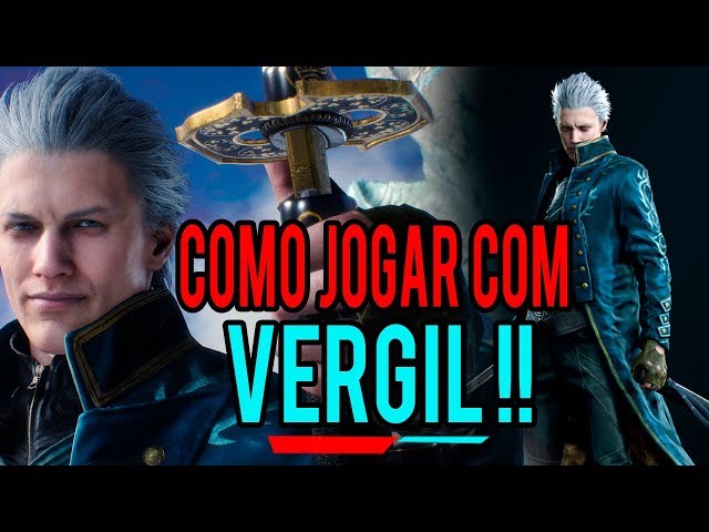 Devil May Cry 5 -  Saiba Como Jogar com Vergil