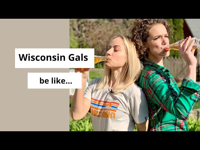 Wisconsin gals be like...