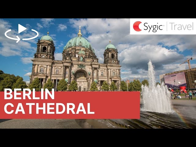 360 video: Berlin Cathedral, Berlin, Germany