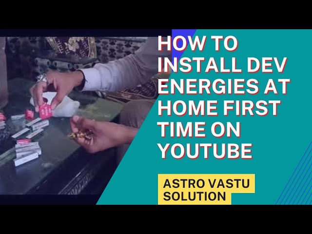 How to Install 45 Devtas in Mahavastu?