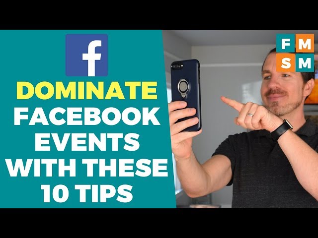 Dominate Facebook Events With These 10 Tips