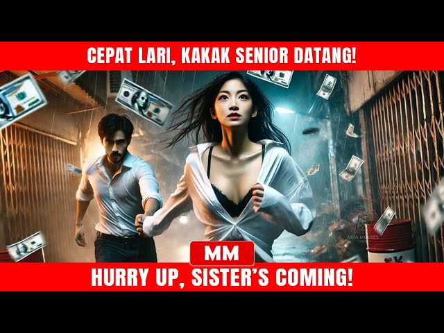 Cepat Lari, Kakak Senior Datang! | Filem Baru CEO Aksi 2025 | Filem Asia