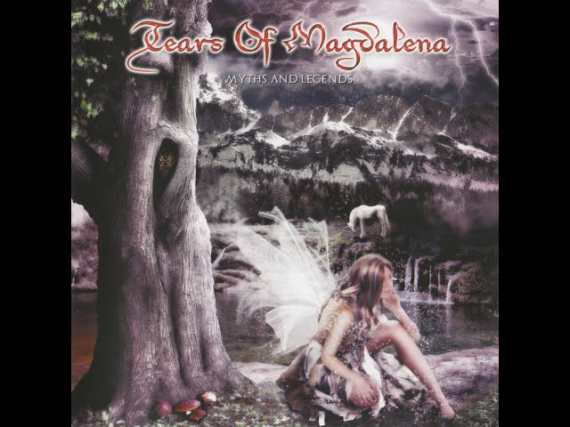 Tears Of Magdalena - Myths And Legends (Full Album)