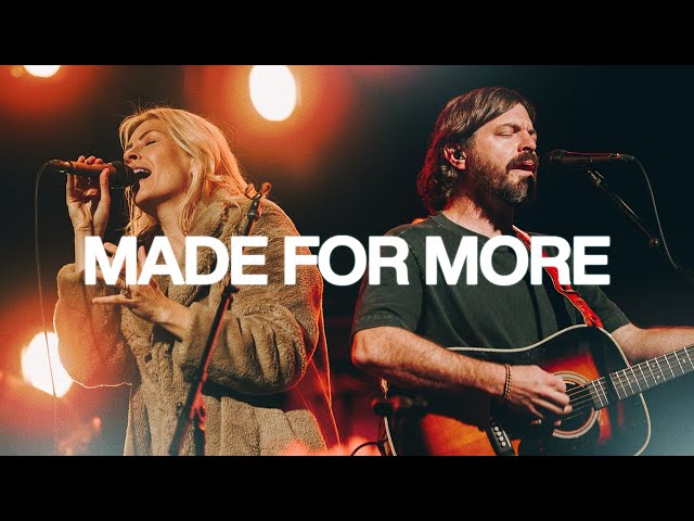 Made For More - Bethel Music, Josh Baldwin and Jenn Johnson