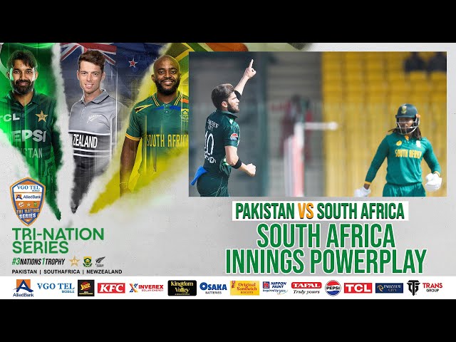 South Africa Innings Powerplay | Pakistan vs South Africa | 3rd ODI | Tri-Nation Series 2025 | PCB