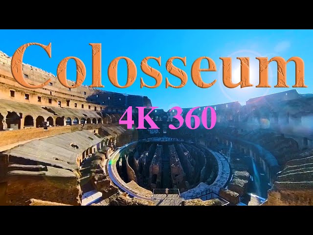 Colosseum 360 4K