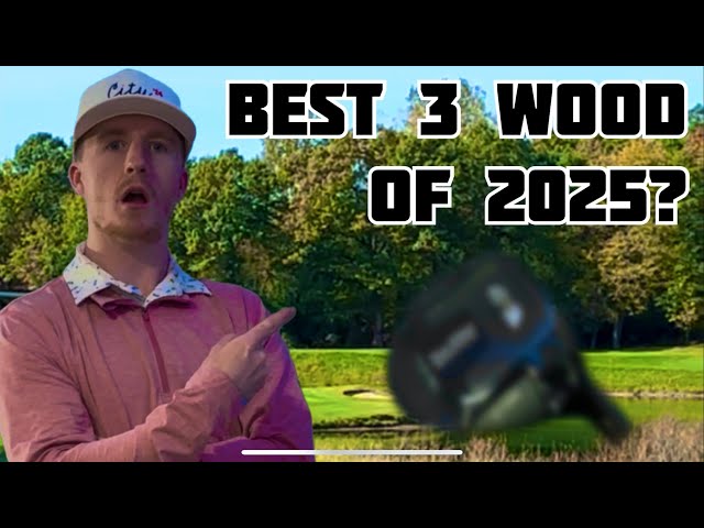 THE BEST 3 WOOD OF 2025??? (Full 3 Wood Review!)