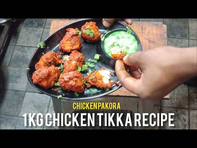 1 kg chicken tikki ki ful recipe video 1 kg chicken pakode ki ful recipe video full video watch Kar