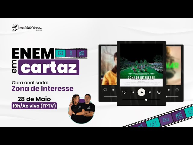 Enem em Cartaz | Ep03 - Zona de Interesse | CFPOnline