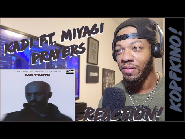 MENTAL CINEMA | KADI feat. Miyagi - Prayers (Official Audio) | REACTION!!