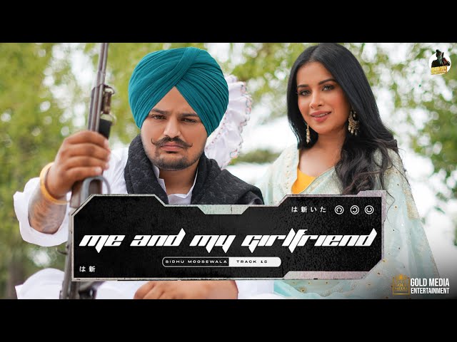 ME AND MY GIRLFRIEND (Full Video) Sidhu Moose Wala | The Kidd | Moosetape