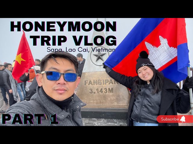 Our Honeymoon Trip to Sapa, Lao Cai, Vietnam in 360 (Part1)