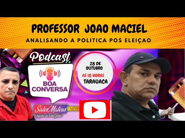 COM O PROFESSOR E SINDICALISTA   JOAO MACIEL, ANALISANDO A POLITICA  DE TARAUACA POS ELEIÇAO