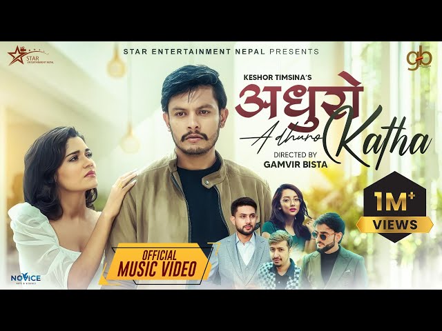 Adhuro Katha || OFFICIAL VIDEO | Sagar Lamsal | Kushum Sharma | Keshor Timsina | Trishala Gurung