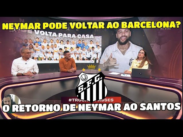 NEYMAR SE EMOCIONOU NA VOLTA AO SANTOS  PC JA COGITA A VOLTA NO BARCELONA SERA?  ANÁLISE DO RETORNO